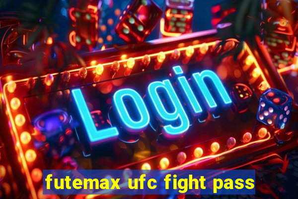 futemax ufc fight pass